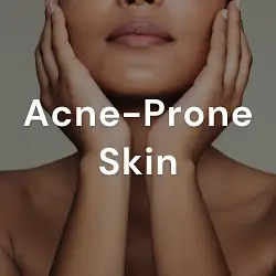 Acne-Prone Skin