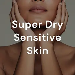 Super Dry Sensitive Skin
